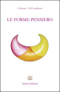 Le forme-pensiero Le forme-pensiero
