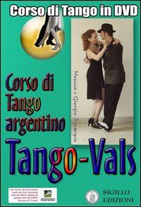 Vals. Corso di Tango argentino. Video corso. DVD. Con libro. Vol. 3 Vals. Corso di Tango argentino. Video corso. DVD. Con libro. Vol. 3