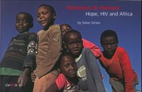 Steve Simon. Heroines & Heroes Hope, HIV and Africa