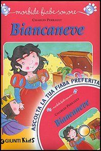 Biancaneve. Con CD Audio