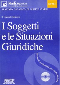 I soggetti e le situazioni giuridiche. Con CD-ROM