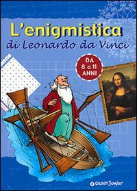 L'enigmistica di leonardo da vinci da 8 a 11 anni