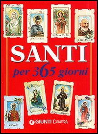 Santi per 365 giorni Santi per 365 giorni