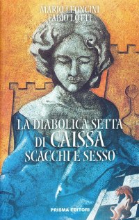 La diabolica setta di Caissa. Scacchi e sesso