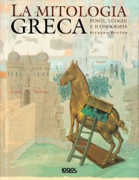 La mitologia greca. Fonti, luoghi e iconografia