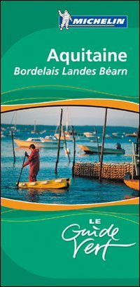 Aquitania, Bordelais, Lande, Béarn