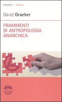 Frammenti di antropologia anarchica Frammenti di antropologia anarchica