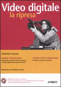 Video digitale: la ripresa Video digitale: la ripresa