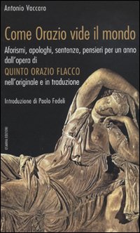 Come Orazio vide il mondo Come Orazio vide il mondo