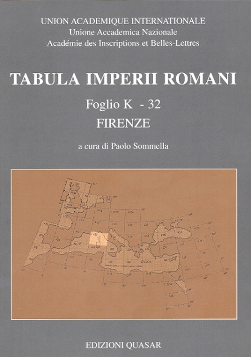 Tabula Imperii Romani. Foglio K-32, Firenze Tabula Imperii Romani. Foglio K-32, Firenze