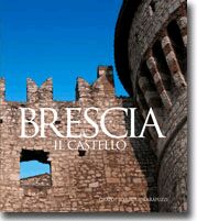Brescia. The Castle Brescia. The Castle