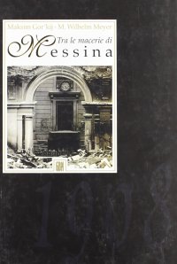 Tra Le Macerie Di Messina