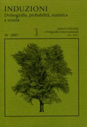 Induzioni. Demografia, Probabilità, Statistica a Scuola. 29. 2004 Induzioni. Demografia, Probabilità, Statistica a Scuola. 29. 2004