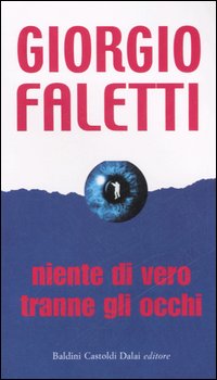 Niente di vero tranne gli occhi Niente di vero tranne gli occhi