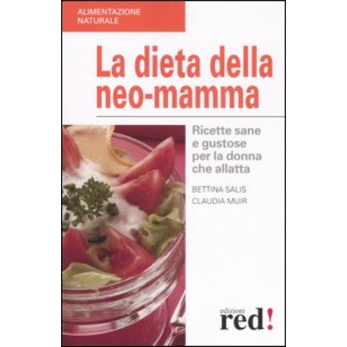 La Dieta della Neo-Mamma La Dieta della Neo-Mamma