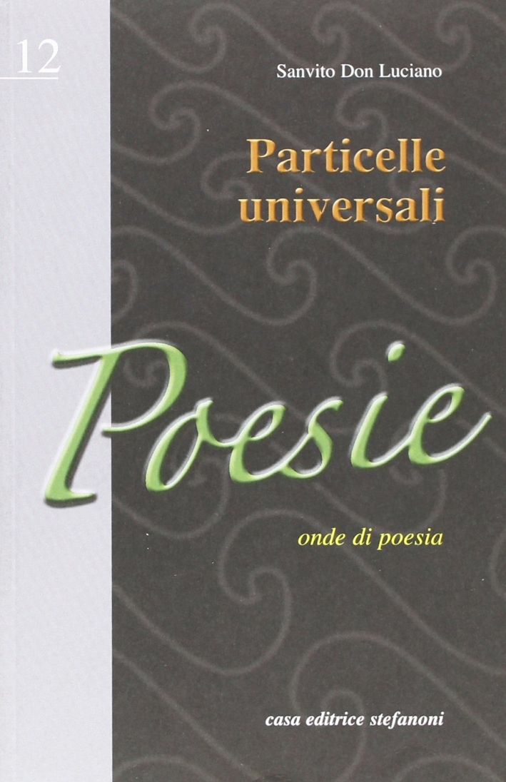 Particelle universali. Onde di poesia Particelle universali. Onde di poesia