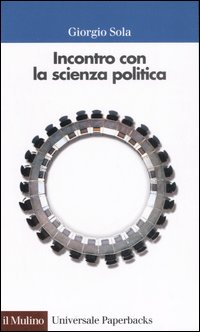 Incontro con la scienza politica Incontro con la scienza politica