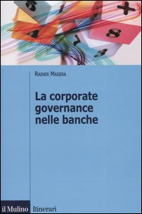 La Corporate governance nelle banche La Corporate governance nelle banche