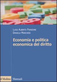 Economia e politica economica del diritto Economia e politica economica del diritto