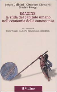 Imagine, la sfida del capitale umano nell'economia della conoscenza Imagine, la sfida del capitale umano nell'economia della conoscenza