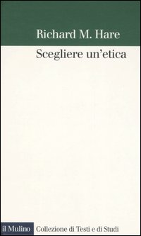 Scegliere un'etica Scegliere un'etica