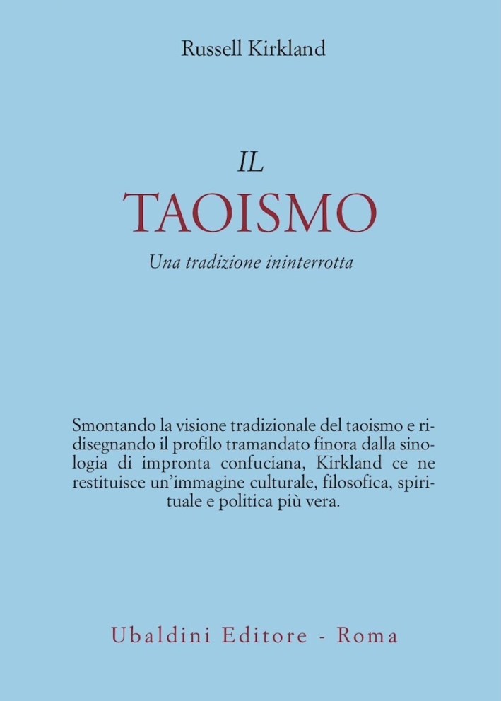 Il Taoismo. Una tradizione ininterrotta Il Taoismo. Una tradizione ininterrotta
