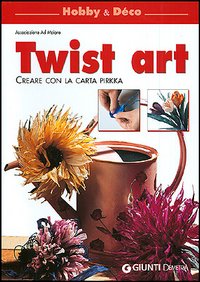Twist art. Creare con la carta Pirkka Twist art. Creare con la carta Pirkka