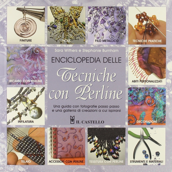 Enciclopedia delle tecniche con perline Enciclopedia delle tecniche con perline