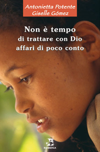 Non è tempo di trattare con Dio affari di poco conto Non è tempo di trattare con Dio affari di poco conto
