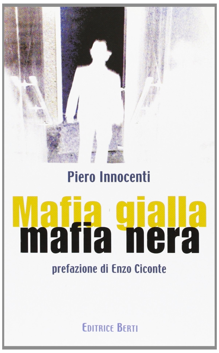 Mafia gialla mafia nera Mafia gialla mafia nera