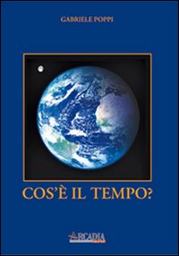 Cos'è il tempo? Cos'è il tempo?
