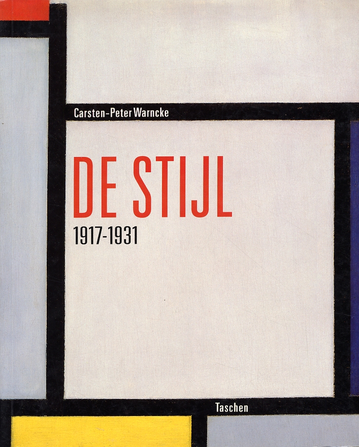 De Stijl. 1917-1931 De Stijl. 1917-1931