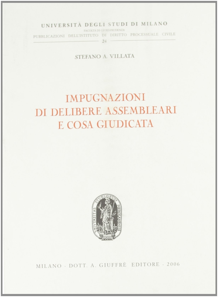 Impugnazioni di delibere assembleari e cosa giudicata Impugnazioni di delibere assembleari e cosa giudicata