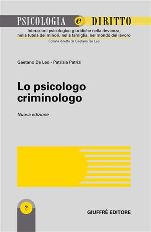 Lo psicologo criminologo Lo psicologo criminologo