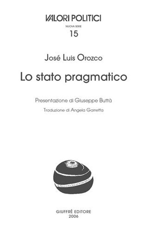 Lo Stato pragmatico Lo Stato pragmatico