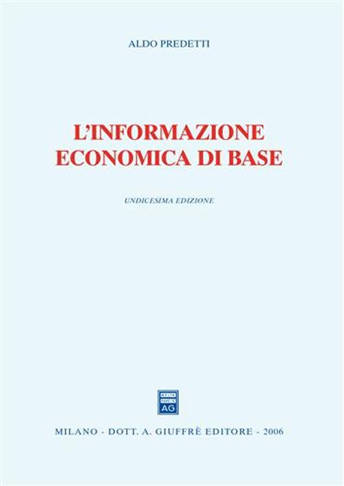 L'informazione economica di base L'informazione economica di base