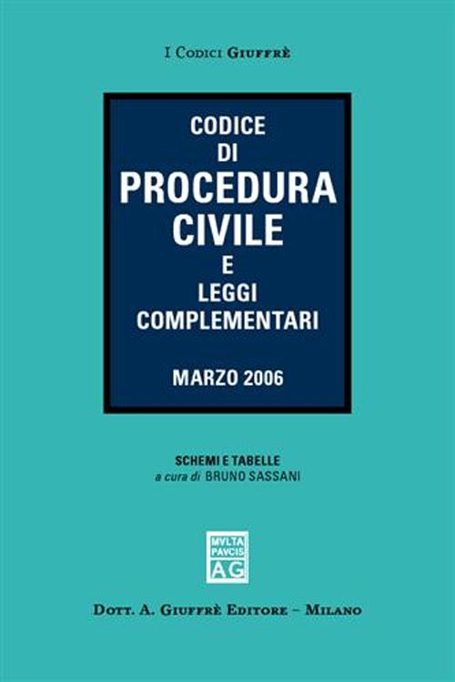 Codice di procedura civile e leggi complementari Codice di procedura civile e leggi complementari