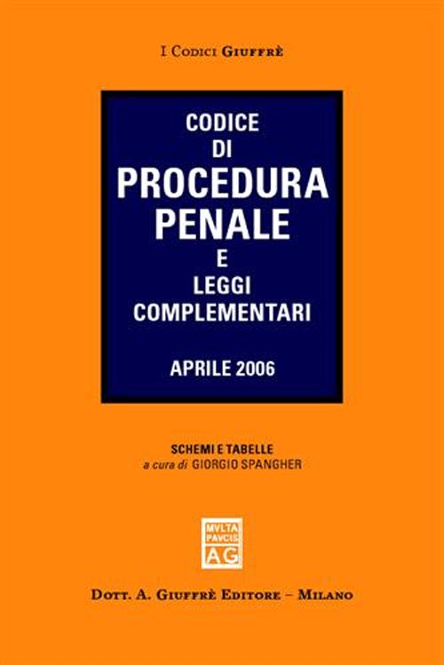 Codice di procedura penale e leggi complementari Codice di procedura penale e leggi complementari