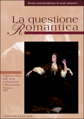 La questione romantica. Vol. 14: Il dramma storico delle donne tra rivoluzione e Restaurazione La questione romantica. Vol. 14: Il dramma storico delle donne tra rivoluzione e Restaurazione