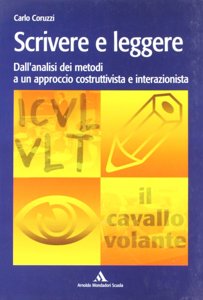 Scrivere e leggere Scrivere e leggere