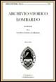 Archivio storico lombardo. Giornale della Società storica lombarda. Vol. 12 Archivio storico lombardo. Giornale della Società storica lombarda. Vol. 12