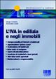 L'IVA in edilizia e negli immobili L'IVA in edilizia e negli immobili