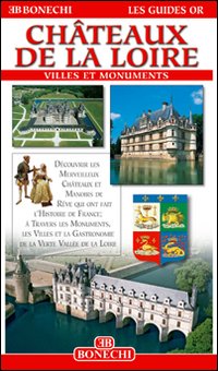 Châteaux de la Loire Châteaux de la Loire