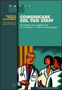 Comunicare col tuo staff Comunicare col tuo staff