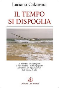 Il tempo si dispoglia Il tempo si dispoglia