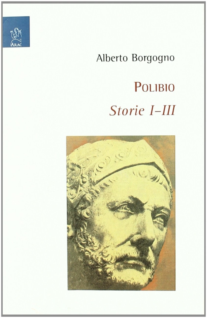 Polibio. Storie I-III. Testo greco a fronte Polibio. Storie I-III. Testo greco a fronte