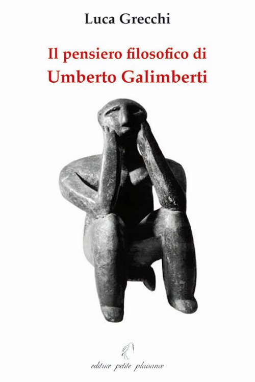 Il pensiero filosofico di Umberto Galimberti Il pensiero filosofico di Umberto Galimberti