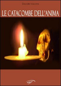 Le catacombe dell'anima Le catacombe dell'anima