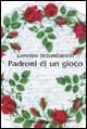 Padroni di un gioco Padroni di un gioco