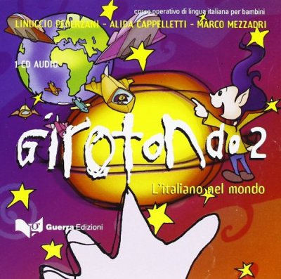 Girotondo. L'italiano nel mondo. CD Audio. Vol. 2 Girotondo. L'italiano nel mondo. CD Audio. Vol. 2